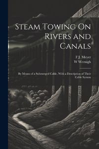 Cover image for Steam Towing On Rivers and Canals