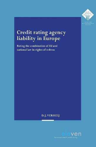 Cover image for Credit rating agency liability in Europe: Rating the combination of EU and national law in rights of redress