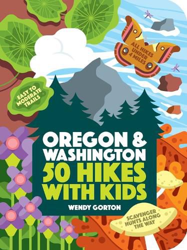 Cover image for 50 Hikes with Kids: Oregon and Washington