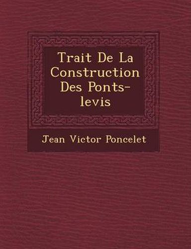 Cover image for Trait de La Construction Des Ponts-Levis