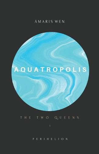 Cover image for Aquatropolis - The two Queens