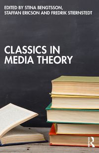 Cover image for Classics in Media Theory