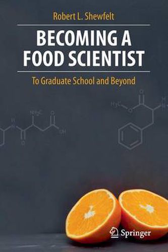 Cover image for Becoming a Food Scientist: To Graduate School and Beyond