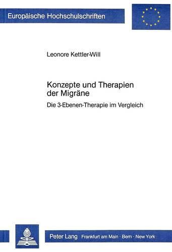 Cover image for Konzepte Und Therapien Der Migraene: Die 3-Ebenen-Therapie Im Vergleich