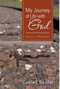 Cover image for My Journey of Life with God: Poverty to Prosperity