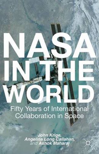 Cover image for NASA in the World: Fifty Years of International Collaboration in Space