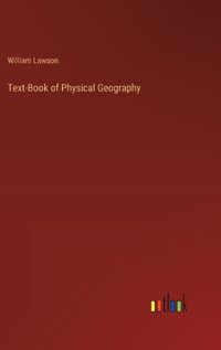 Cover image for Text-Book of Physical Geography