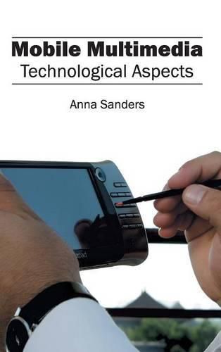 Cover image for Mobile Multimedia: Technological Aspects