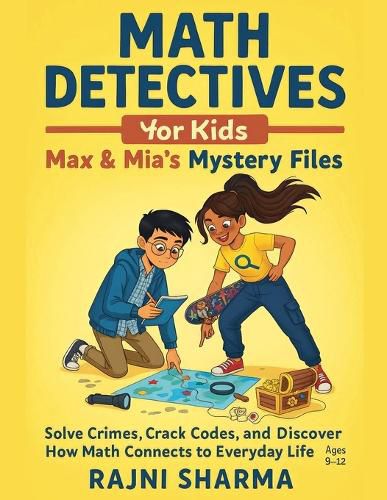 Cover image for Math Detectives for Kids Max & Mia's Mystery Files
