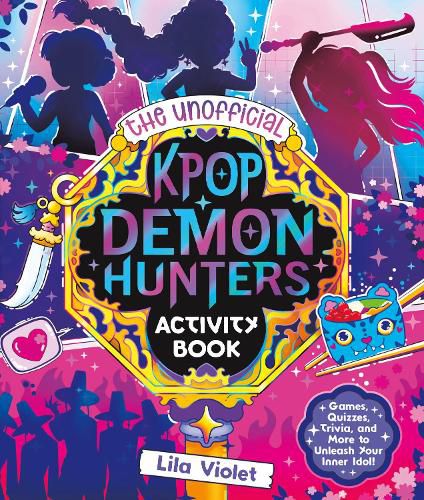 Cover image for The Unofficial KPop Demon Hunters Activity Book