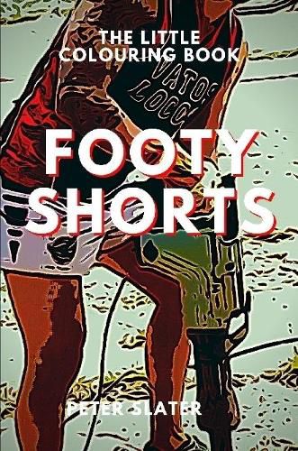 Cover image for Footy Shorts - The Little Colouring Book