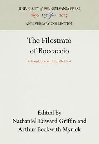 Cover image for The Filostrato of Boccaccio: A Translation with Parallel Text