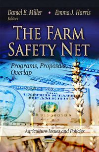 Cover image for Farm Safety Net: Programs, Proposals, Overlap