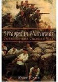 Cover image for 'Wrapped in Whirlwinds': Poems of the Crimean War