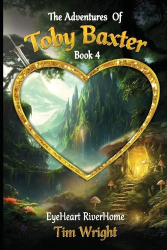 Cover image for The Adventures Of Toby Baxter Book 4