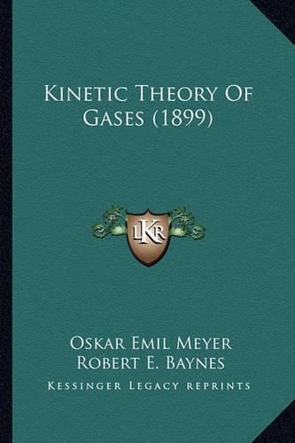 Cover image for Kinetic Theory of Gases (1899)