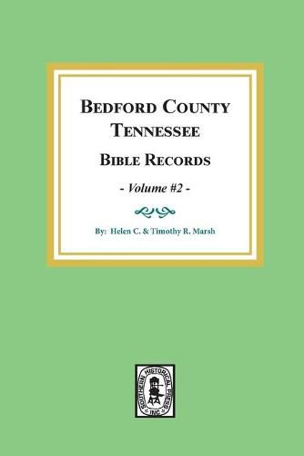 Bedford County, Tennessee Bible Records: Volume #2