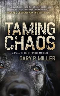 Cover image for Taming Chaos: A Parable on Decision Making