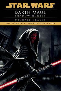 Cover image for Shadow Hunter: Star Wars Legends (Darth Maul)