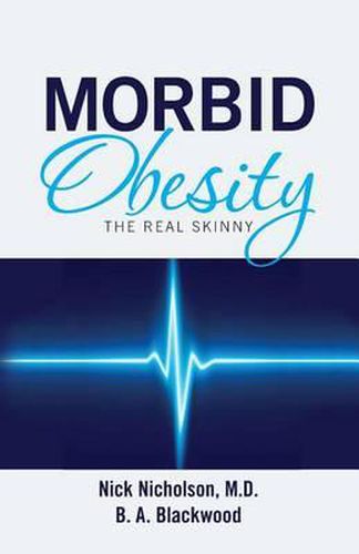 Morbid Obesity: The Real Skinny