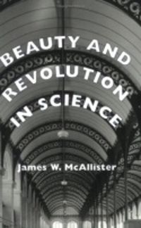 Cover image for Beauty and Revolution in Science