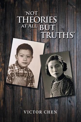 Cover image for 'Not Theories at All but Truths'