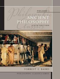 Cover image for Philosophic Classics: Ancient Philosophy, Volume I