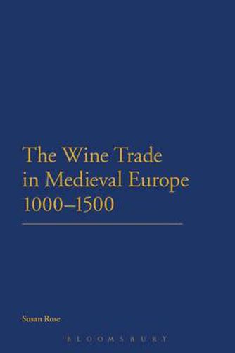 Cover image for The Wine Trade in Medieval Europe 1000-1500