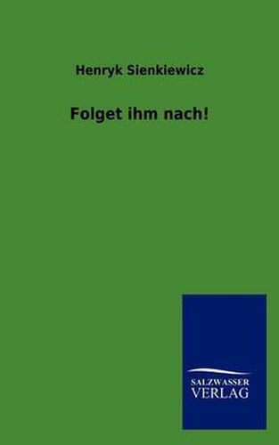 Cover image for Folget ihm nach!