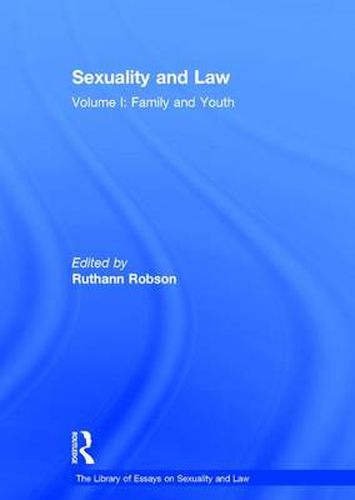 Cover image for Sexuality and Law: Volume I: Family and Youth