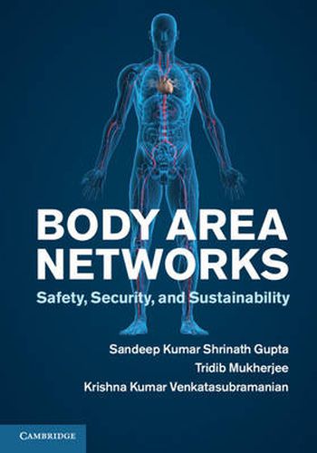 Cover image for Body Area Networks: Safety, Security, and Sustainability