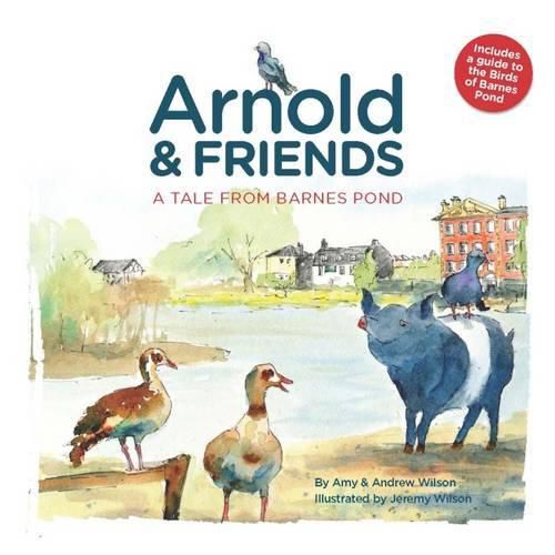 Arnold and Friends: A Tale from Barnes Pond