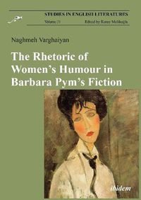Cover image for The Rhetoric of Women's Humour in Barbara Pym's Fiction