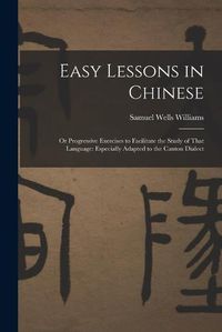 Cover image for Easy Lessons in Chinese