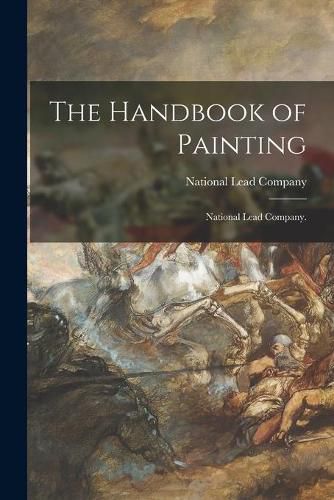 Cover image for The Handbook of Painting: National Lead Company.