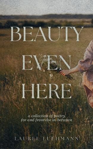 Cover image for Beauty Even Here