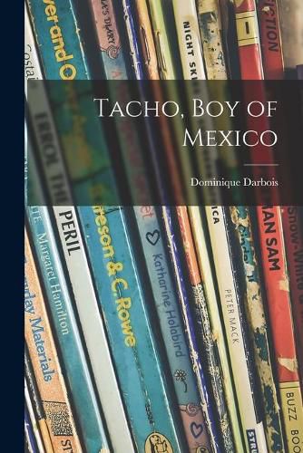 Cover image for Tacho, Boy of Mexico