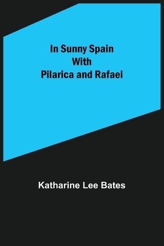 Cover image for In Sunny Spain with Pilarica and Rafael