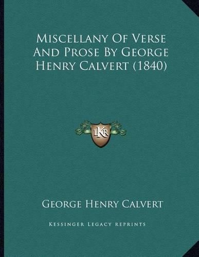 Miscellany of Verse and Prose by George Henry Calvert (1840)