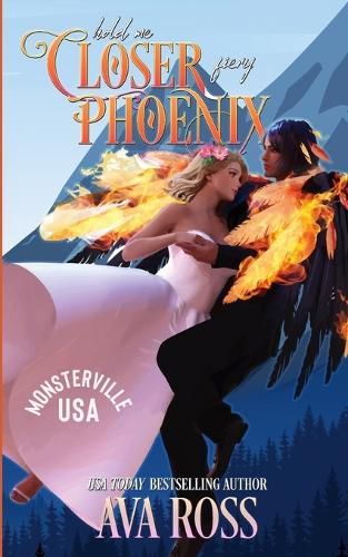 Cover image for Hold Me Closer, Fiery Phoenix