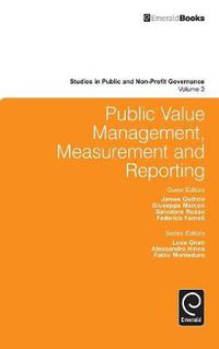 Cover image for Public Value Management, Measurement and Reporting