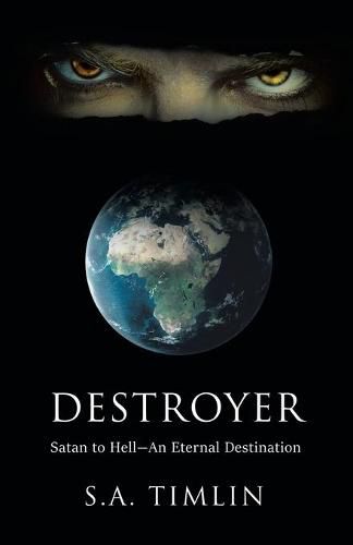 Cover image for Destroyer: Satan to Hell-An Eternal Destination