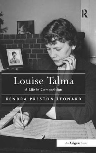 Cover image for Louise Talma: A Life in Composition