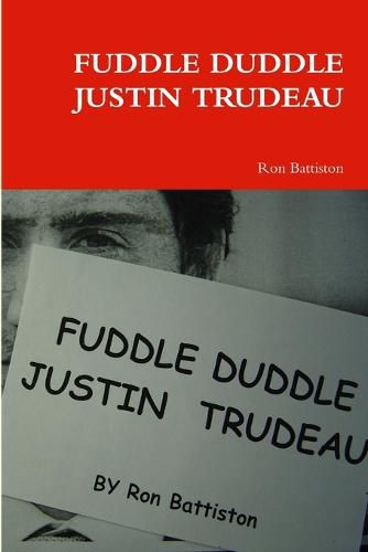 Cover image for Fuddle Duddle Justin Trudeau