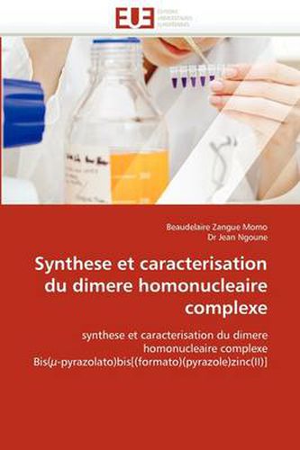 Cover image for Synthese Et Caracterisation Du Dimere Homonucleaire Complexe