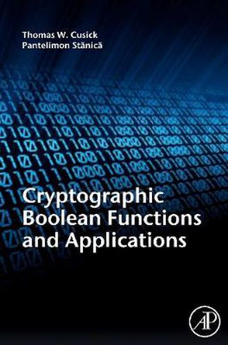 Cover image for Cryptographic Boolean Functions and Applications