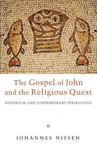 Cover image for The Gospel of John and the Religious Quest: Historical and Contemporary Perspectives