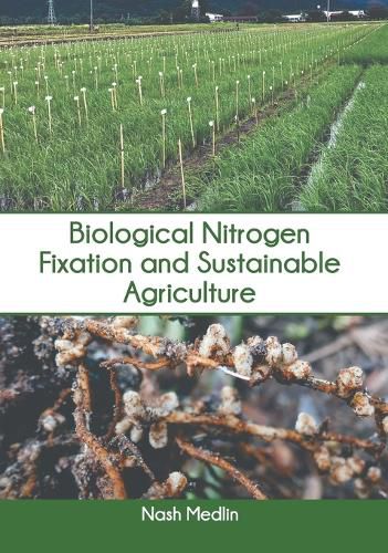 Cover image for Biological Nitrogen Fixation and Sustainable Agriculture