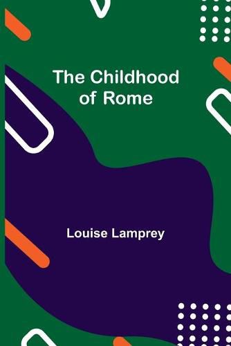 Cover image for The Childhood of Rome