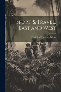 Cover image for Sport & Travel, East and West